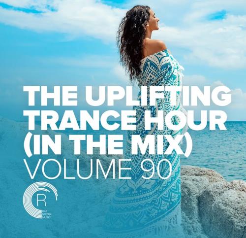 Uplifting Trance Hour In The Mix Vol. 90 (2022)