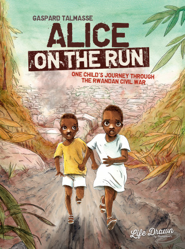 Humanoids - Alice On The Run One Child's Journey Through The Rwandan Civil War 2022