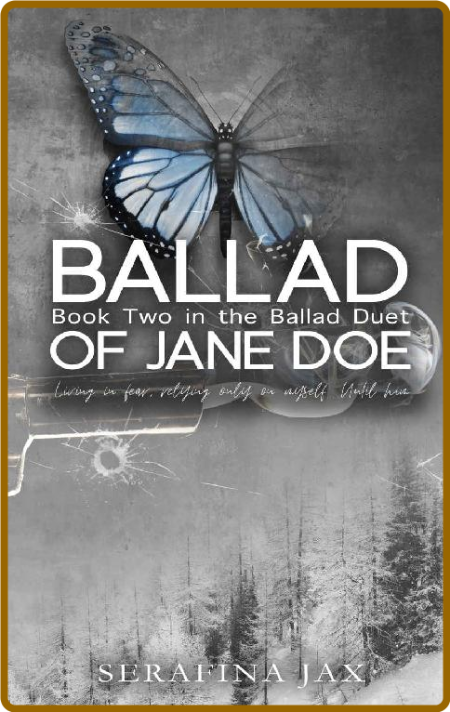 Ballad of Jane Doe  Ballad Duet - Serafina Jax