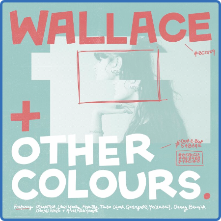 Wallace - And Other Colours (2022)