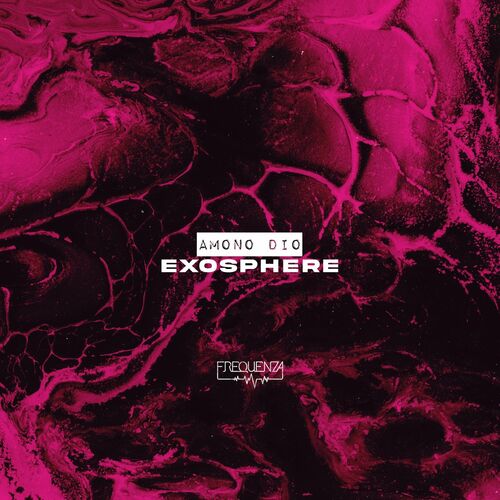 VA - Amono Dio - Exosphere (2022) (MP3)