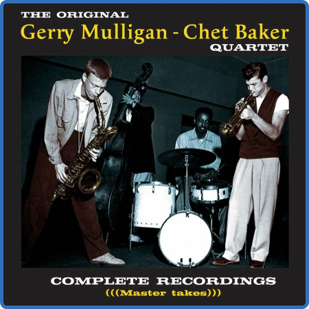 Chet Ber - Complete Recordings with Gerry Mulligan (Master Tes) (2022)