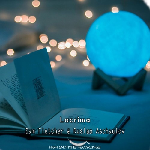 VA - Sam Fletcher & Ruslan Aschaulov - Lacrima (2022) (MP3)