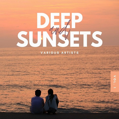 VA - Deep And Sunsets, Vol. 1 (2022)