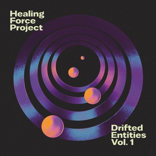 VA - Healing Force Project - Drifted Entities, Vol. 1 (2022) (MP3)