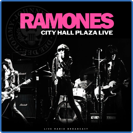 Ramones - City Hall Plaza Live (live) (2022)