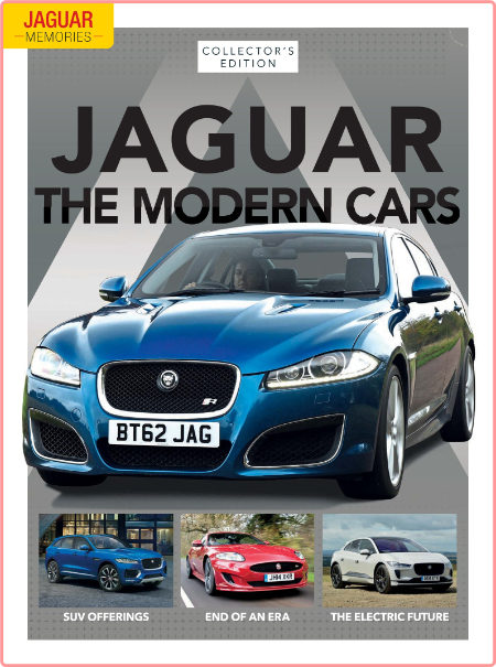 Jaguar Memories Issue 8 The Modern Cars-July 2022