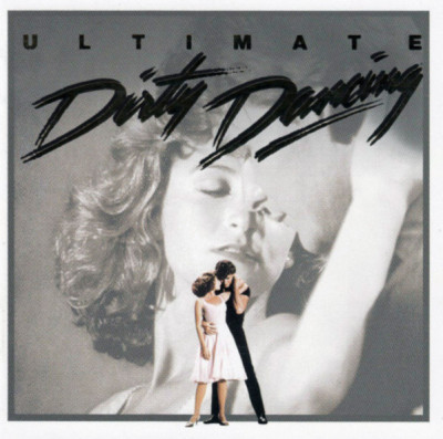 OST - Грязные танцы / Dirty Dancing (2003) [Ultimate Edition]