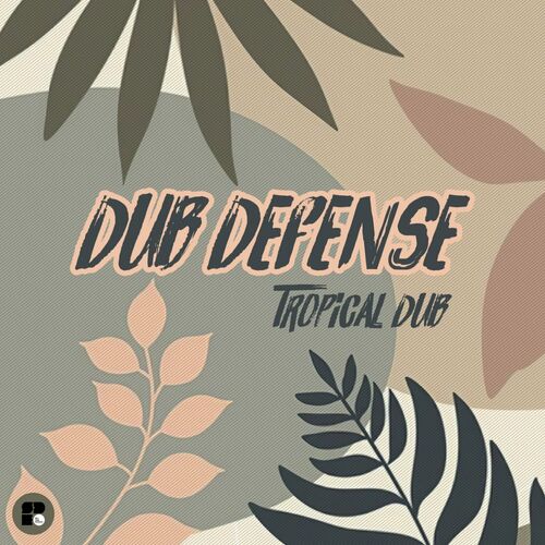 VA - Dub Defense - Tropical Dub (2022) (MP3)