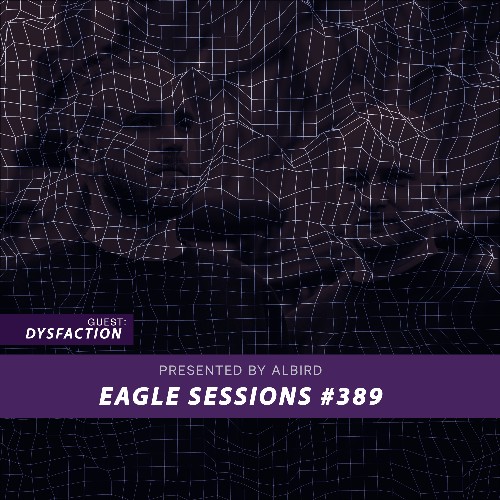 VA | Dysfaction - Eagle Sessions #389 (2022) MP3