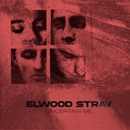 Elwood Stray - Uncertain Me [Single] (2022)