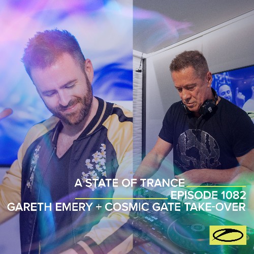 VA - Gareth Emery & Cosmic Gate - A State of Trance 1082 (2022-08-18) (MP3)