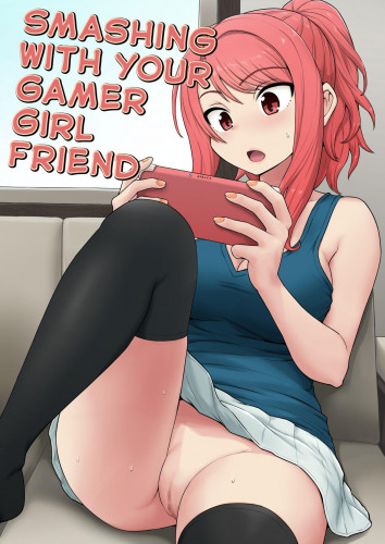 Game Tomodachi no Onnanoko to Yaru Hanashi  Smashing With Your Gamer Girl Friend Hentai Comic