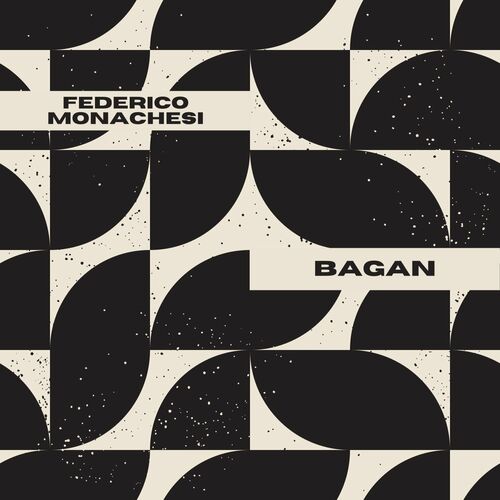 Federico Monachesi - Bagan (2022)