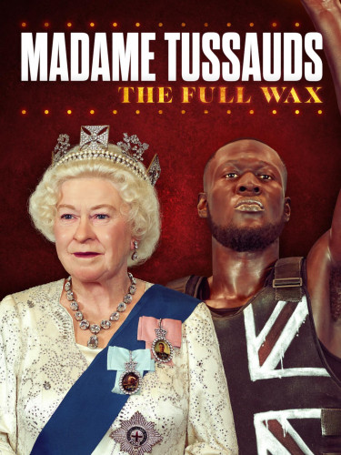 ITV - Madame Tussauds The Full Wax (2021)
