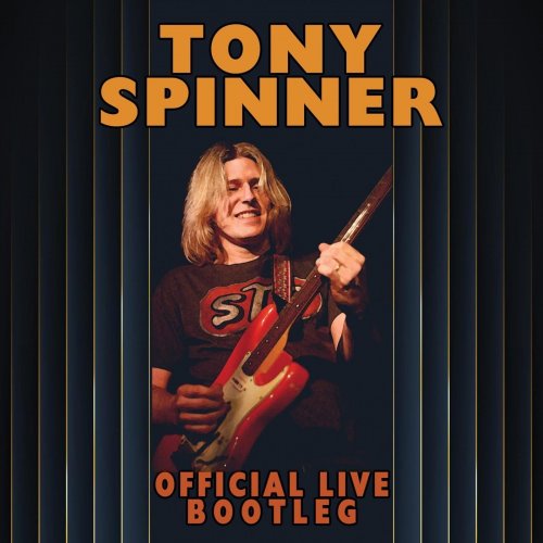 Tony Spinner  Official Live Bootleg (2022)