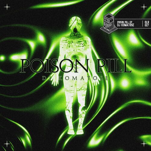 VA - DJ Komatose - Poison Pill (2022) (MP3)