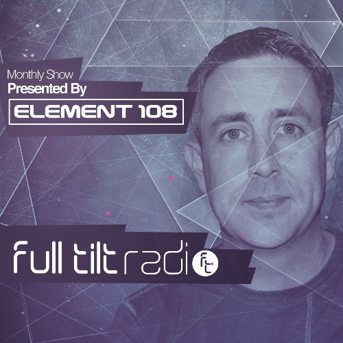 VA - Element 108 - Full Tilt Radio 008 (2022-08-18) (MP3)