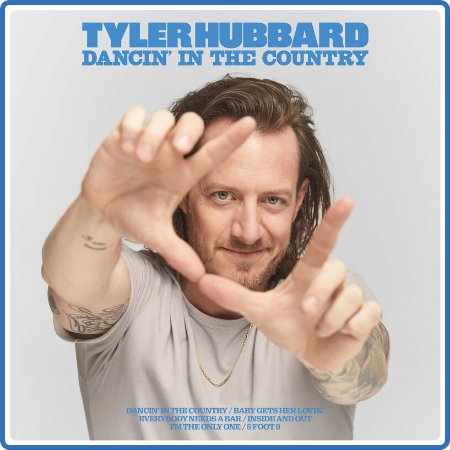 Tyler Hubbard - Dancin' In The Country (2022)