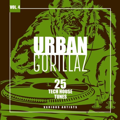 Urban Gorillaz, Vol. 4 (25 Tech House Tunes) (2022)