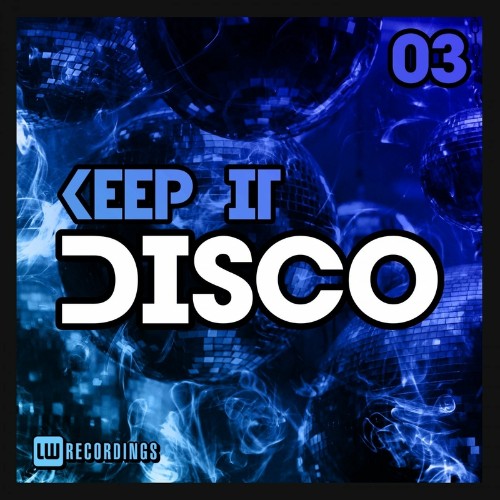 VA - Keep It Disco, Vol. 03 (2022) (MP3)