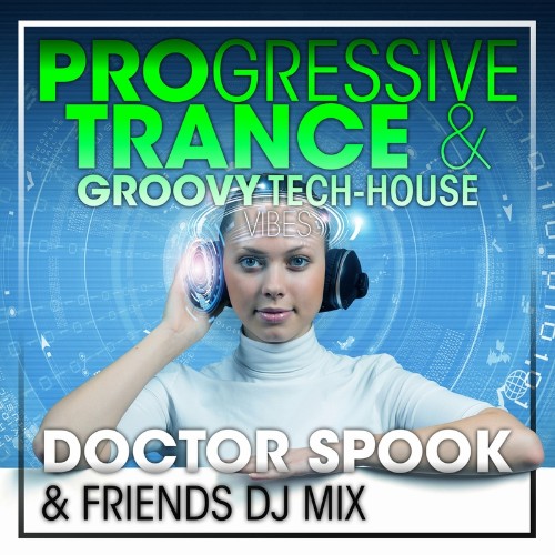 VA - Progressive Trance & Groovy Tech-House Vibes (DJ Mix) (2022) (MP3)