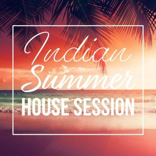 Indian Summer House Session (2022)
