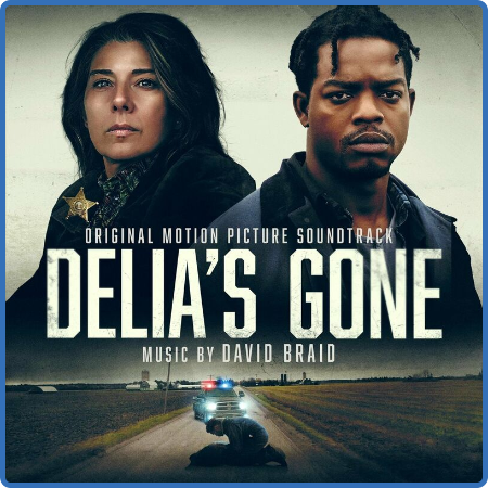 David Braid - Delia's Gone (Original Motion Picture Soundtrack) (2022)