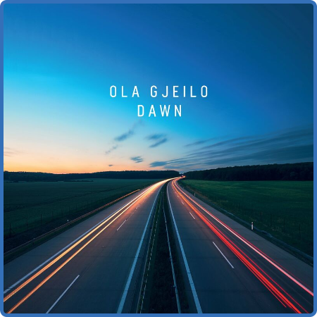 Ola Gjeilo - DAWN (2022)