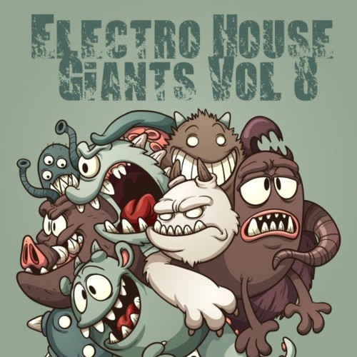 Electro House Giants, Vol. 8 (2022)