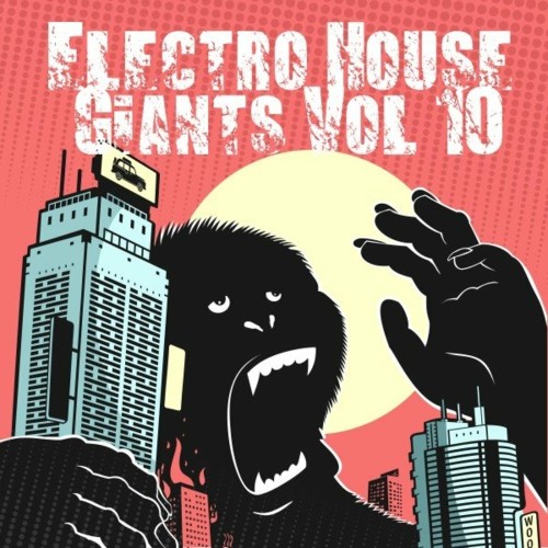 VA | Electro House Giants, Vol. 10 (2022) MP3