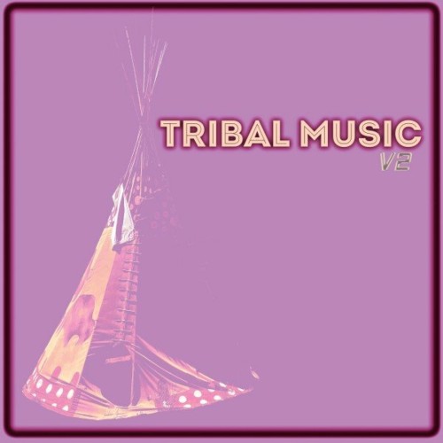 VA | Tribal Music: V2 (2022) MP3