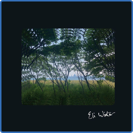 Eli Winter - Eli Winter (2022)