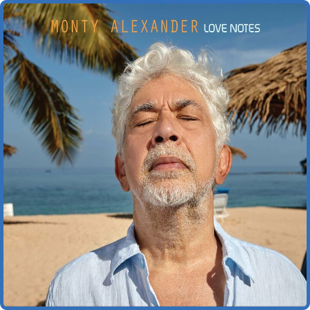 Monty Alexander - Love Notes (2022)