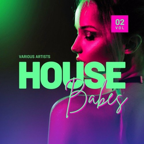 VA - House Babes, Vol. 2 (2022) (MP3)