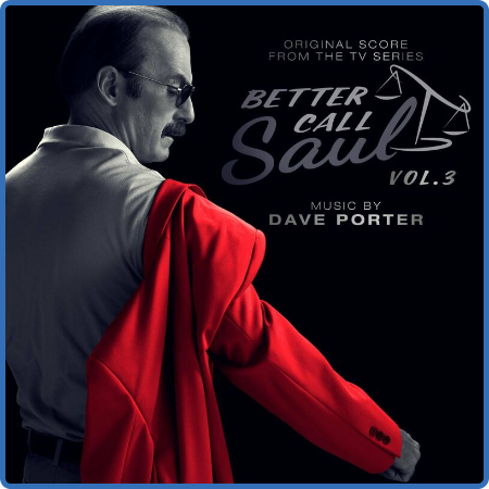 Dave Porter - Better Call Saul, Vol  3 (Original Score from the TV Series) (2022)