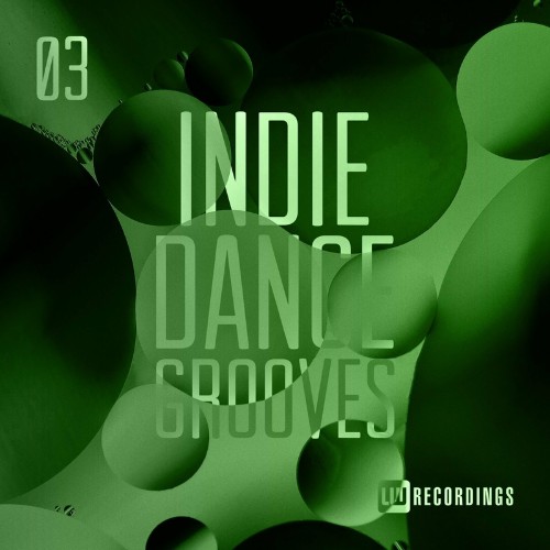 Indie Dance Grooves, Vol. 03 (2022)