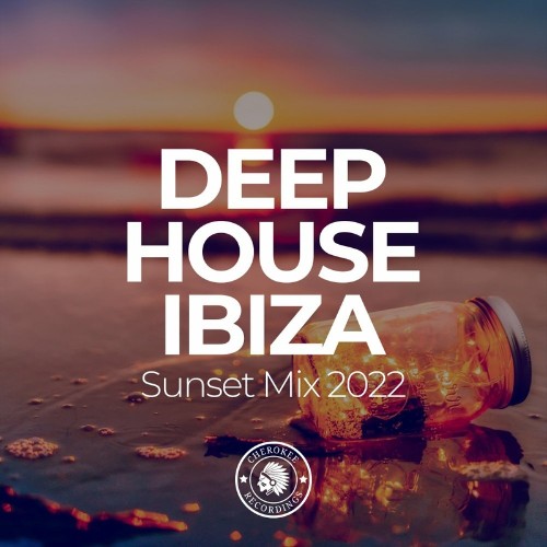 VA - Deep House Ibiza: Sunset Mix 2022 (2022) (MP3)