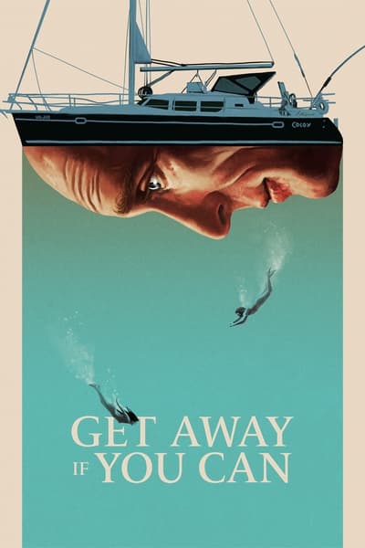 Get Away If You Can [2022] 720p WEBRip AAC2 0 X 264-EVO