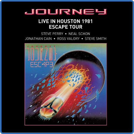 Journey - Live In Houston 1981  The Escape Tour (2022 Remaster) (2022)