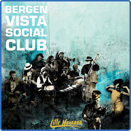 Bergen Vista Social Club - Lille Havanna (2022)