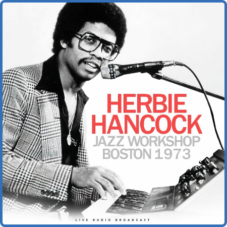Herbie Hancock - Jazz Workshop Boston 1973 (live) (2022)