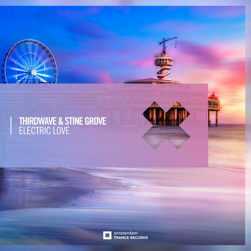 VA - THIRDWAVE & Stine Grove - Electric Love (2022) (MP3)