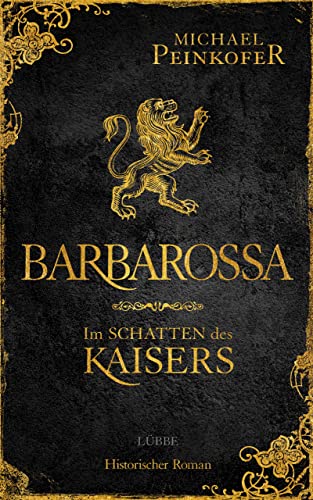 Cover: Michael Peinkofer  -  Barbarossa  -  Im Schatten des Kaisers