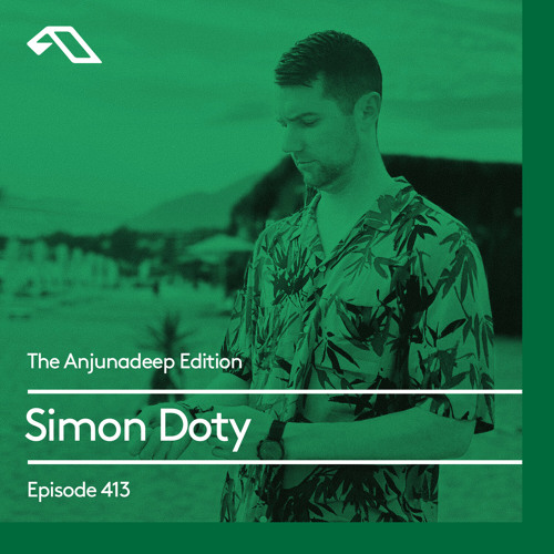 Simon Doty - The Anjunadeep Edition 413 (2022-08-19)