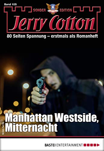 Cover: Jerry Cotton  -  Jerry Cotton Sonder - Edition 105  -  Manhattan Westside, Mitternacht