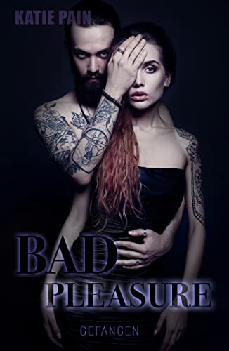 Cover: Katie Pain  -  Bad Pleasure: Gefangen