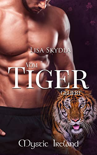 Cover: Lisa Skydla  -  Vom Tiger geliebt (Mystic Ireland 2)