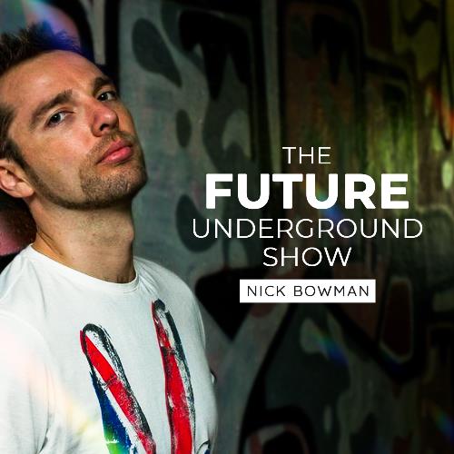 VA - Nick Bowman & Ninna V - The Future Underground Show (2022-08-19) (MP3)