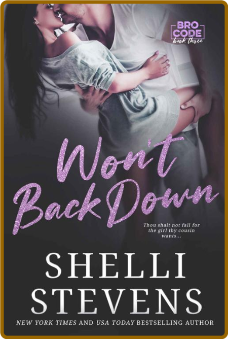 Won't Back Down (Bro Code Book - Shelli Stevens